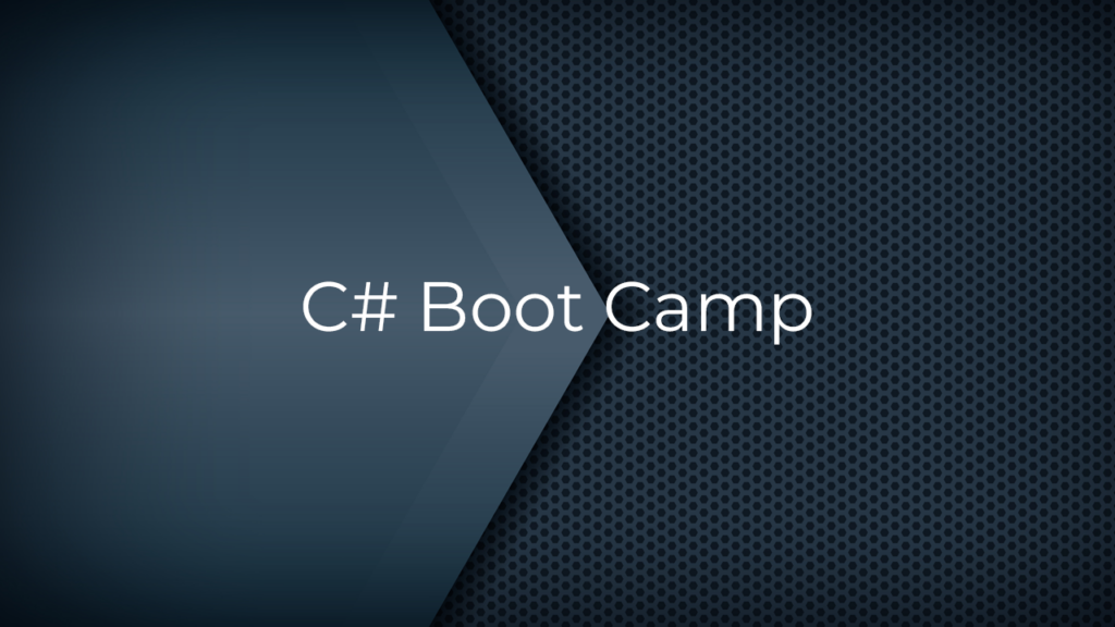 C# Bootcamp - Kens Learning Curve